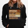 Awesome Like My Oldest Daughter Funny Fathers Day T B0B3Snck6G Hoodie