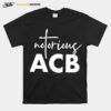 Awesome Notorious Acb T-Shirt