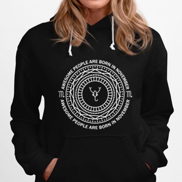 Awesome People Are Born In November Zodiac Scorpio Birthday Hoodie