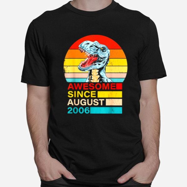 Awesome Since August 2006 Dinosaur 15 Year Old Birthday Classic T-Shirt