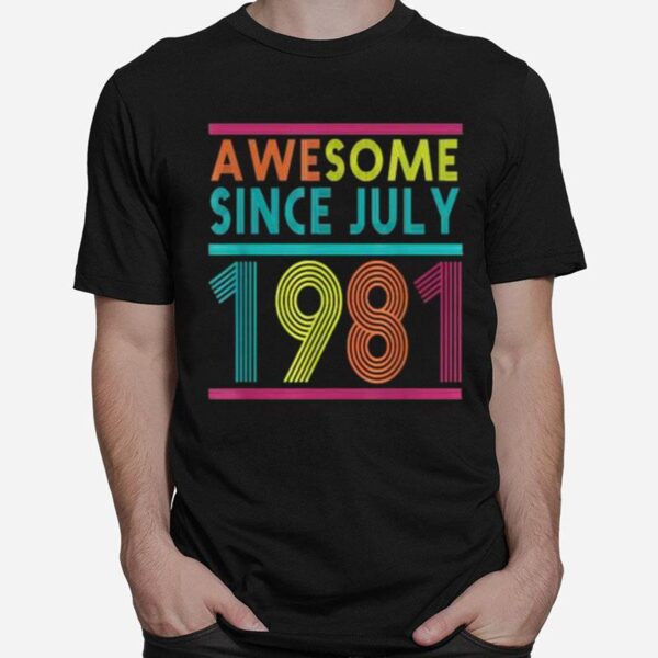 Awesome Since July 1981 40Th Birthday T-Shirt