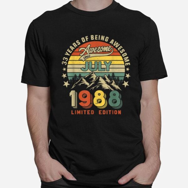 Awesome Since July 1988 33 Years Of Being Awesome T-Shirt