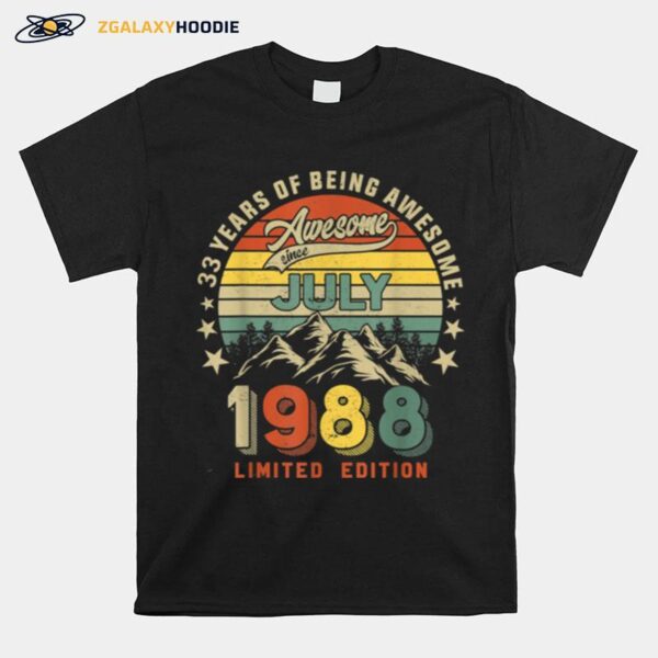 Awesome Since July 1988 33 Years Of Being Awesome T-Shirt