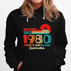 Awesome Since June 1980 41 Years Old Born June 1980 Vintage Hoodie