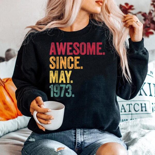 Awesome Since May 1973 48Th Birthday 48 Years Old Vintage Sweater