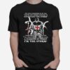 Awesome The Devil Whispered In My Ear Youre Not Strong Enough To Withstand The Storm T-Shirt