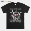 Awesome The Devil Whispered In My Ear Youre Not Strong Enough To Withstand The Storm T-Shirt