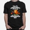 Awesomest People Born On Groundhog Day T-Shirt