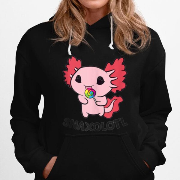 Axolotl Snaxolotl Kawaii Axolotl Hoodie