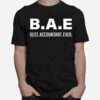 B.A.E Best Accountant Ever T-Shirt