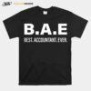 B.A.E Best Accountant Ever T-Shirt