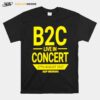 B2C Live In Concert 27Th August 2022 T-Shirt