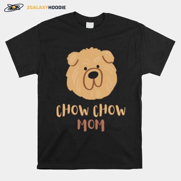 Baby Chow Chow Mom T-Shirt