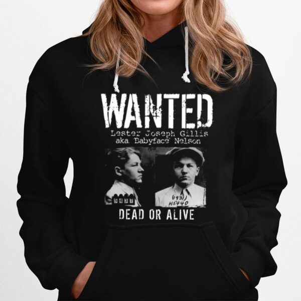 Baby Face Nelson Mugshot Wanted Dead Or Alive Hoodie