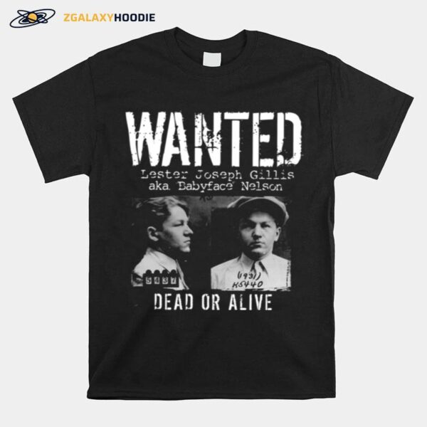 Baby Face Nelson Mugshot Wanted Dead Or Alive T-Shirt