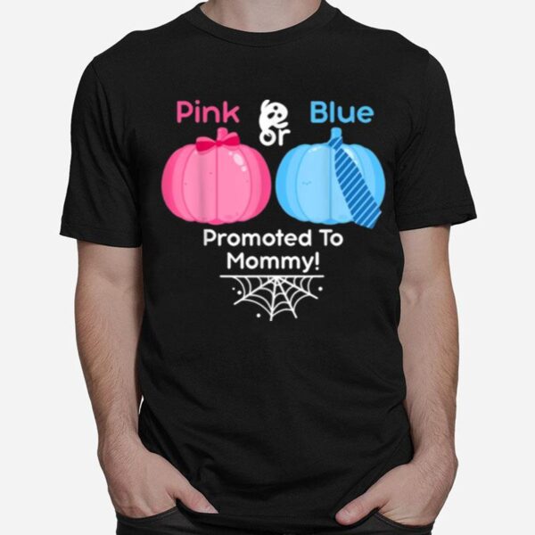 Baby Gender Reveal Party Promoted To Mommy T-Shirt