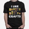 Bar Drinking Craft Beer Brew Day Ale Alcohol Hops Top T-Shirt