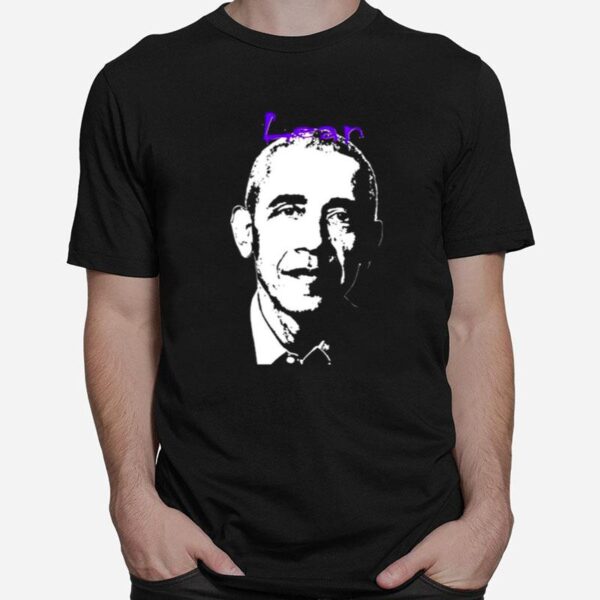 Barack Obama Whole Lotta Lean T-Shirt