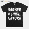 Barber By Nature T-Shirt