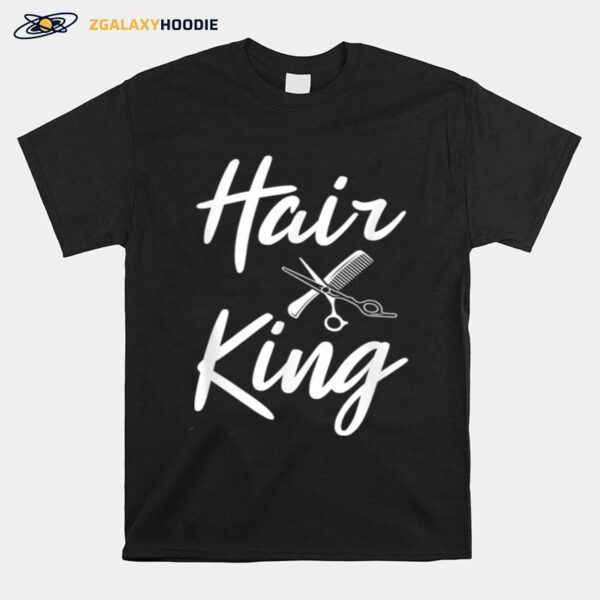 Barber Hair King Hair Trimmer Idea Barber Shop T-Shirt