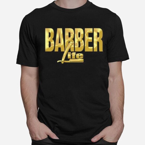 Barber Life Gold T-Shirt