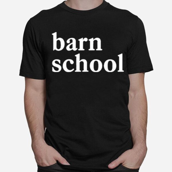 Barn School T-Shirt