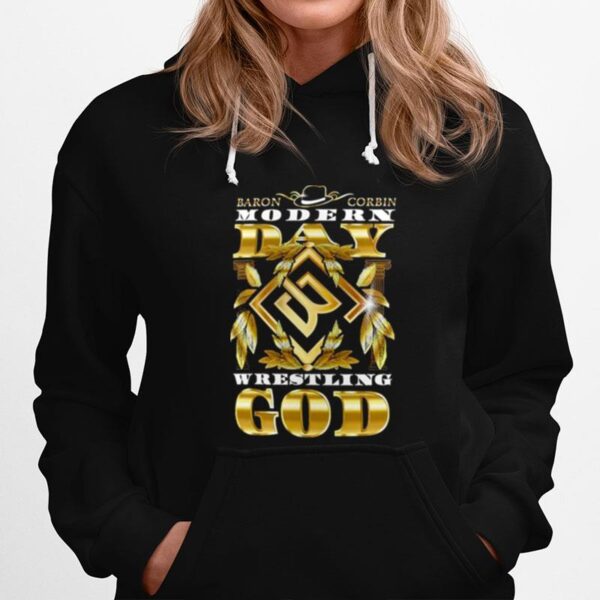 Baron Corbin Modern Day Wrestling God T Copy Hoodie