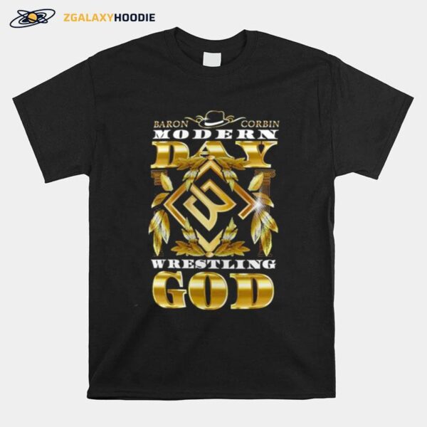 Baron Corbin Modern Day Wrestling God T Copy T-Shirt