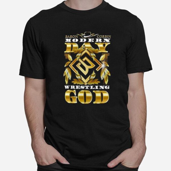 Baron Corbin Modern Day Wrestling God T-Shirt