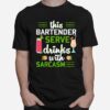 Bartender Bar Cocktail Drink Bartending Sarcasmus T-Shirt