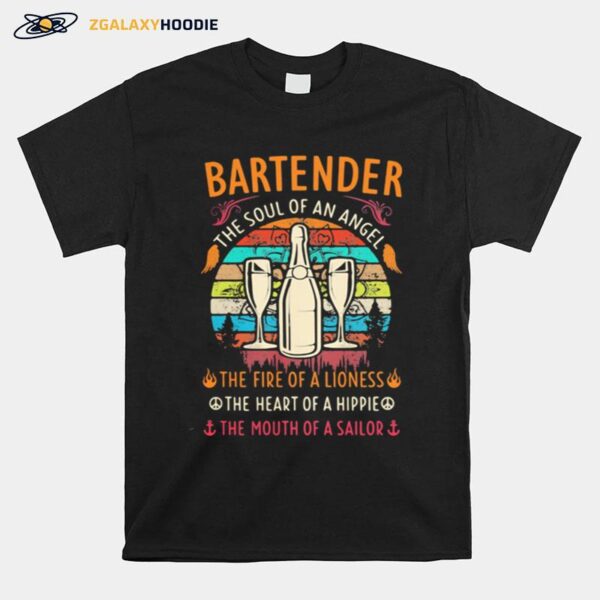 Bartender The Soul Of An Angle The Fire Of A Lioness The Heart Of A Hippie The Mouth Of A Sailor Vintage T-Shirt