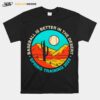 Baseball Is Better In The Desert Spring Training 2023 T-Shirt