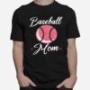 Baseball Mom Cool Sport Mommy Mama Momma Wife Mother T-Shirt