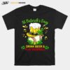 Baseball St Patricks Day Drink Beer And Play Baseball T-Shirt