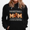 Baseketball Mom The Most Stressful Position On The Team Hoodie