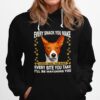 Basenji Every Snack You Make Every Meal You Bake Every Bite You Take Ill Be Watching You Hoodie