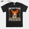 Basenji Every Snack You Make Every Meal You Bake Every Bite You Take Ill Be Watching You T-Shirt