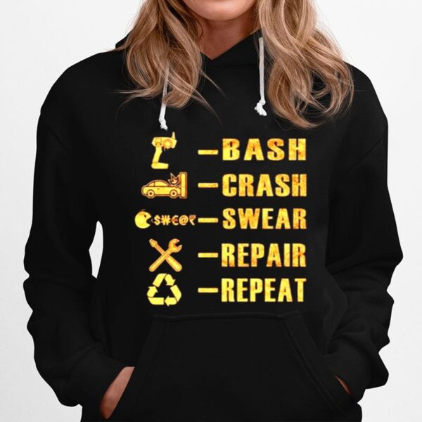 Bash Crash Swear Repair Repeat Hoodie