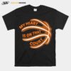 Basketball My Heart Is On That Court T-Shirt