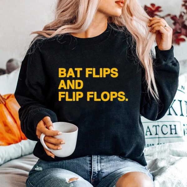 Bat Flips And Flip Flops Merch Sweater