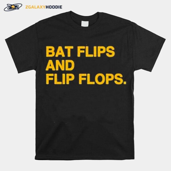 Bat Flips And Flip Flops Merch T-Shirt