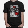 Batman Tv Tune In Next Week Same Bat Time Same Bat Channel T-Shirt