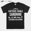 Batterie Faible Sandrine A Besoin Dun Apero T-Shirt