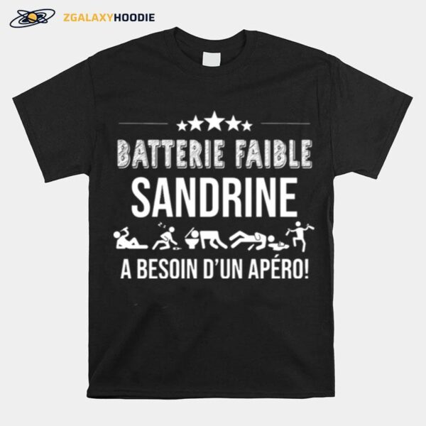 Batterie Faible Sandrine A Besoin Dun Apero T-Shirt