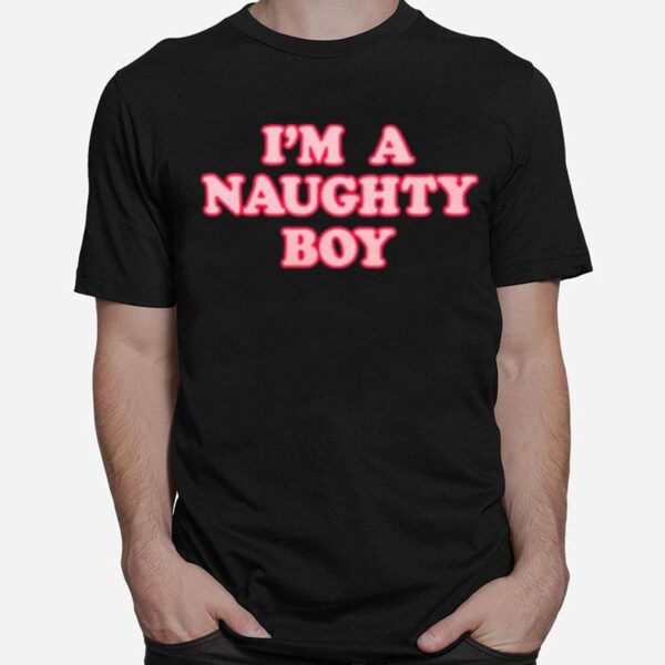 Baylen Levine Im A Naughty Boy T-Shirt