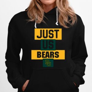 Baylor Bears Just Us Bears Hoodie