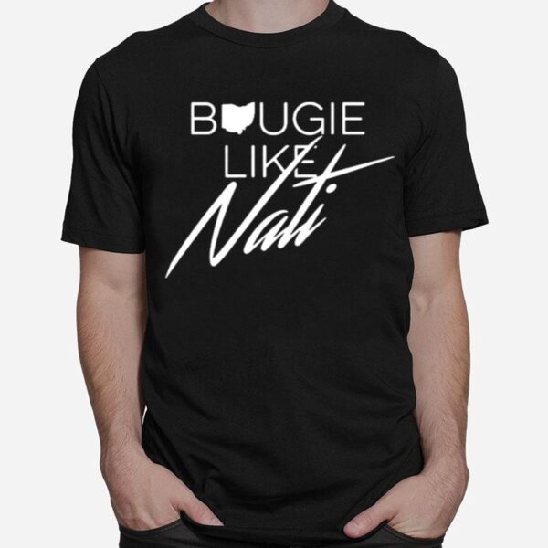 Bougie Like Nati T-Shirt