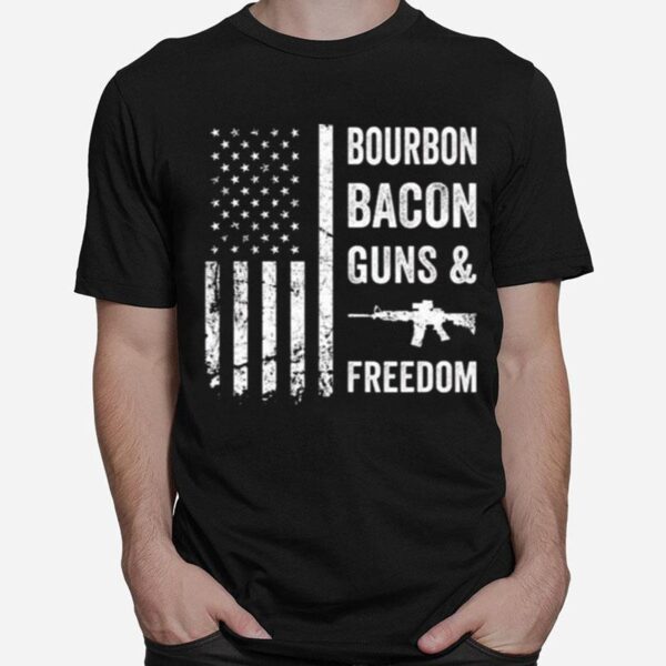 Bourbon Bacon Guns And Freedom Bbq Grill Drinking Usa Flag T-Shirt