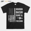 Bourbon Bacon Guns And Freedom Bbq Grill Drinking Usa Flag T-Shirt