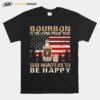 Bourbon Is The Living Proof That God Wants Us To Be Happy American Flag T-Shirt